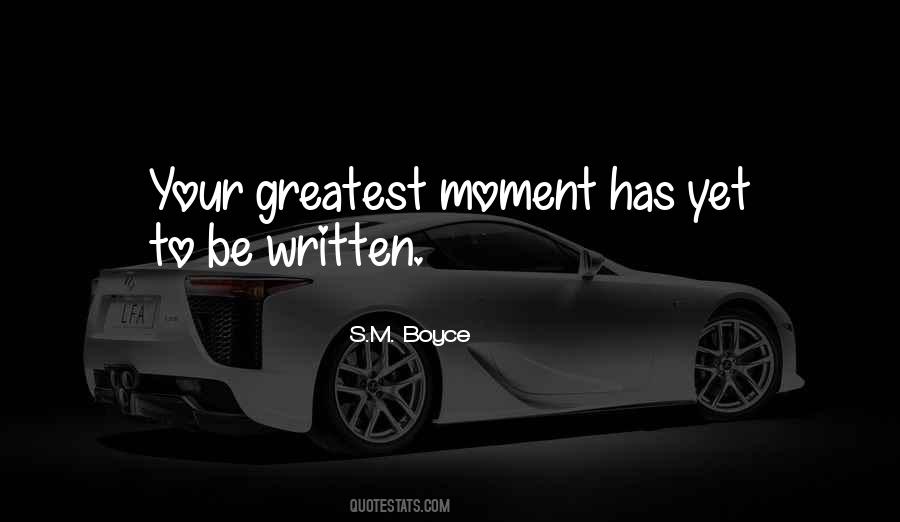 S.M. Boyce Quotes #438425