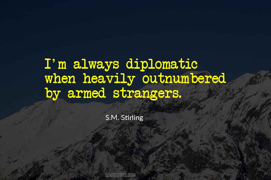 S.M. Stirling Quotes #1595696