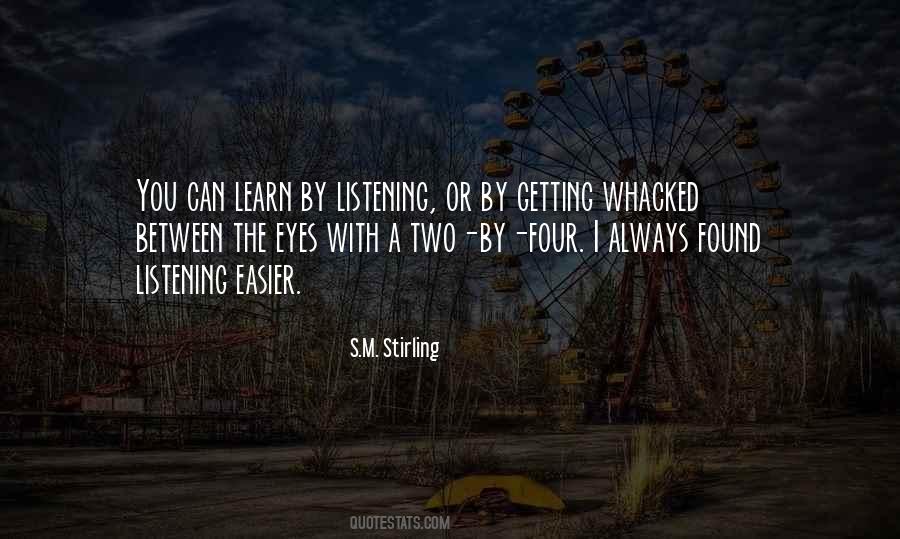 S.M. Stirling Quotes #1813189
