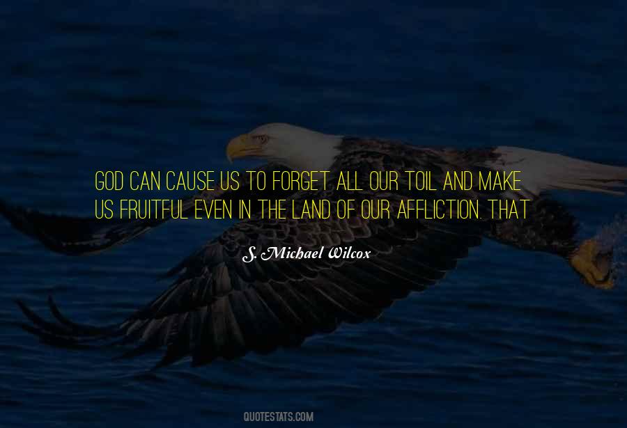 S. Michael Wilcox Quotes #729902