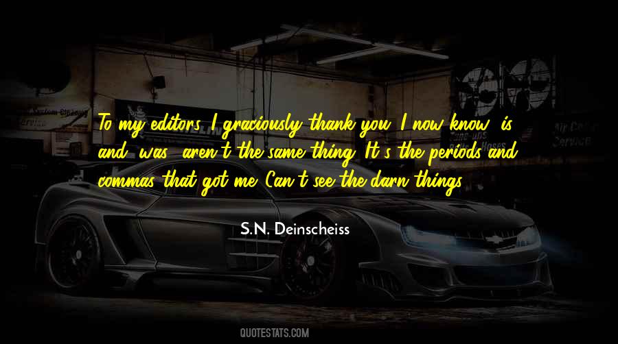 S.N. Deinscheiss Quotes #1583482 S.N. Deinscheiss Quotes #1583482