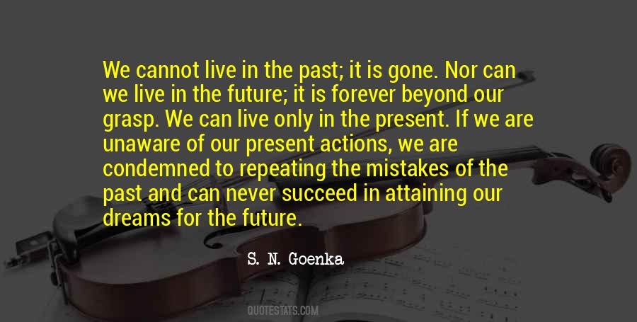 S. N. Goenka Quotes #1797179