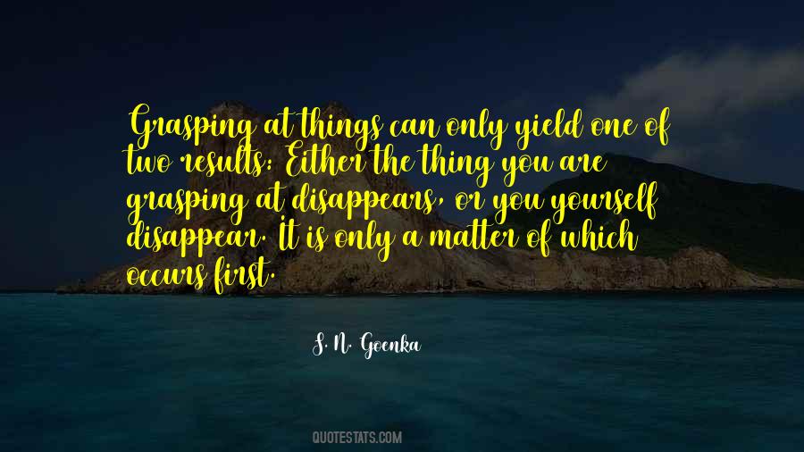 S. N. Goenka Quotes #1868395
