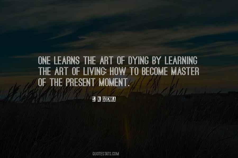S. N. Goenka Quotes #831628