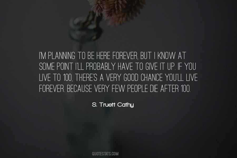 S. Truett Cathy Quotes #1044487
