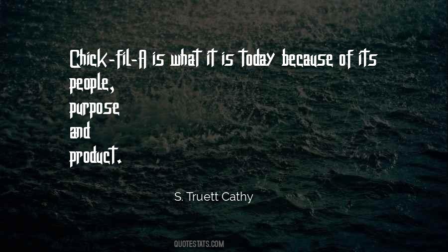 S. Truett Cathy Quotes #1603495