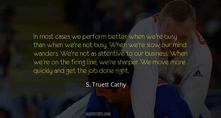 S. Truett Cathy Quotes #1744216
