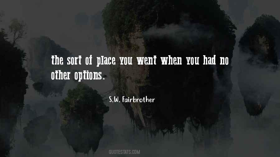 S.W. Fairbrother Quotes #1237644 S.W. Fairbrother Quotes #1237644