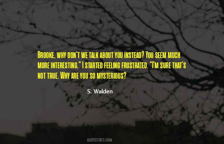 S. Walden Quotes #1250770