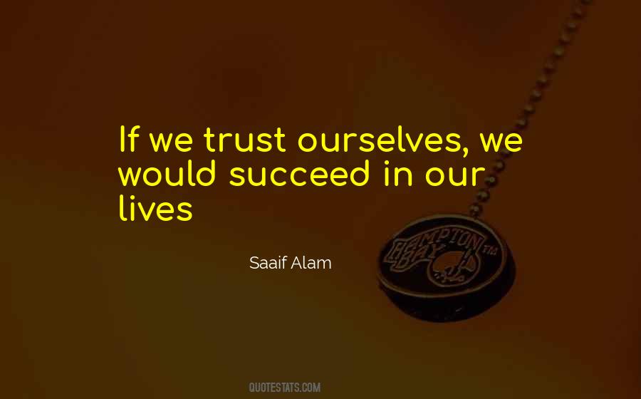 Saaif Alam Quotes #1775481