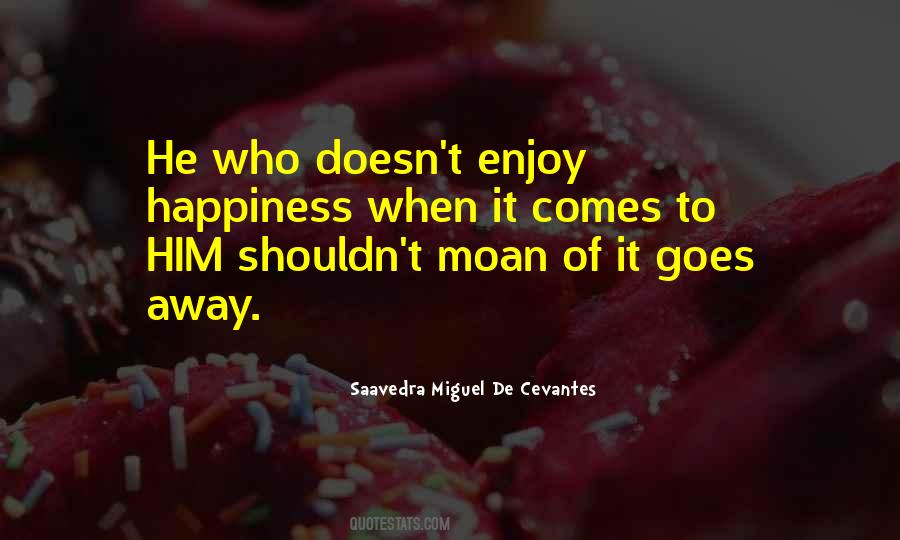 Saavedra Miguel De Cevantes Quotes #1386232 Saavedra Miguel De Cevantes Quotes #1386232