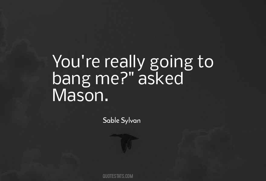 Sable Sylvan Quotes #811585