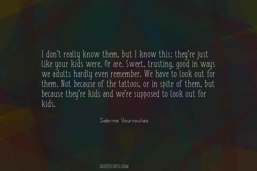 Sabrina Vourvoulias Quotes #1487541