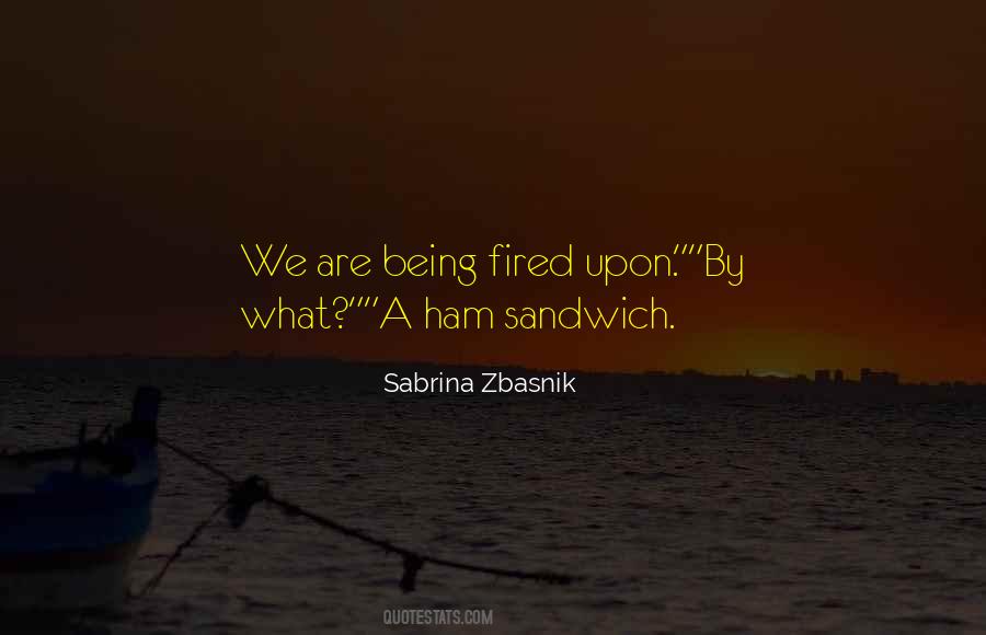 Sabrina Zbasnik Quotes #871173