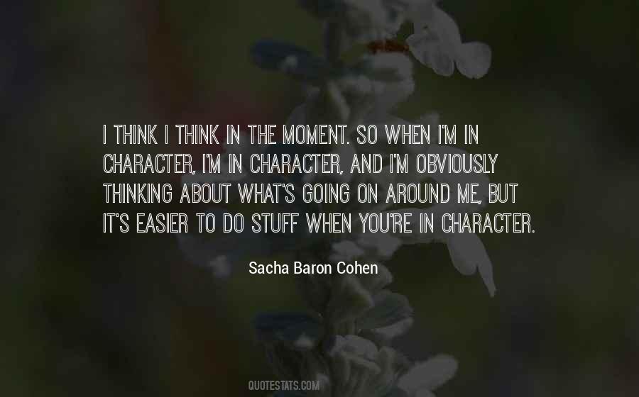 Sacha Baron Cohen Quotes #1542018