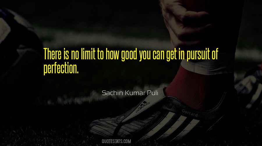 Sachin Kumar Puli Quotes #702499