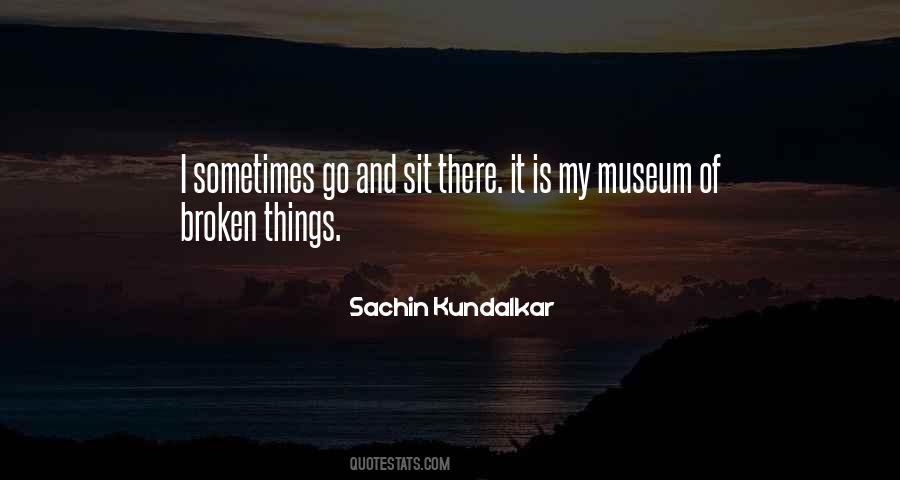 Sachin Kundalkar Quotes #468287