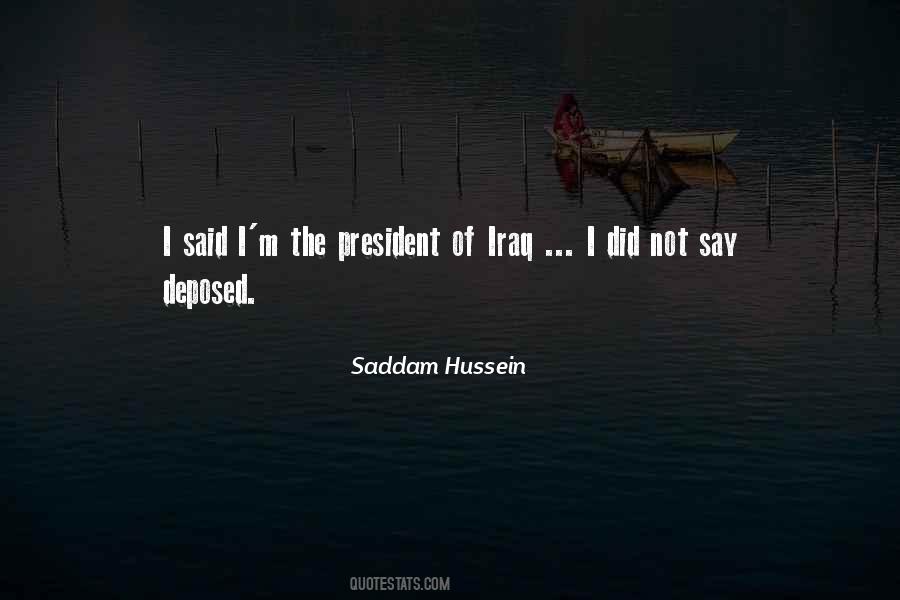 Saddam Hussein Quotes #1038678
