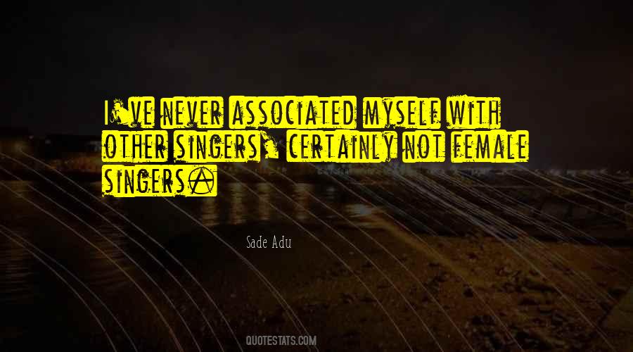 Sade Adu Quotes #1374254