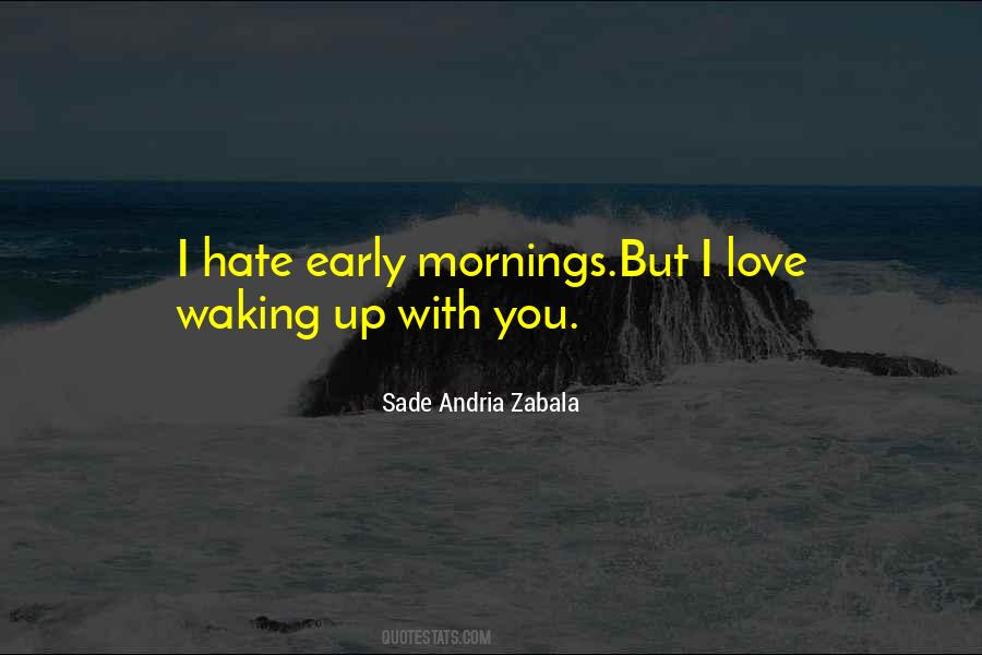 Sade Andria Zabala Quotes #1511151