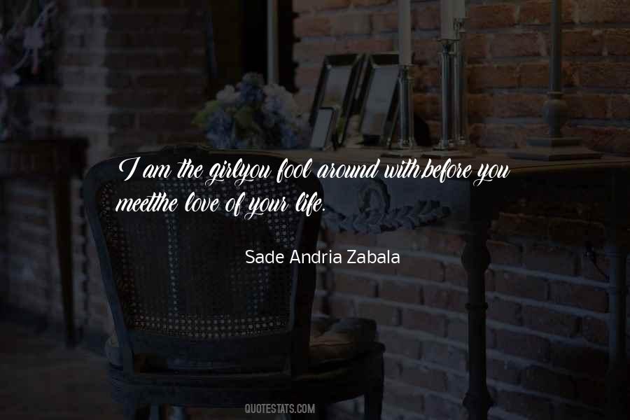 Sade Andria Zabala Quotes #990906