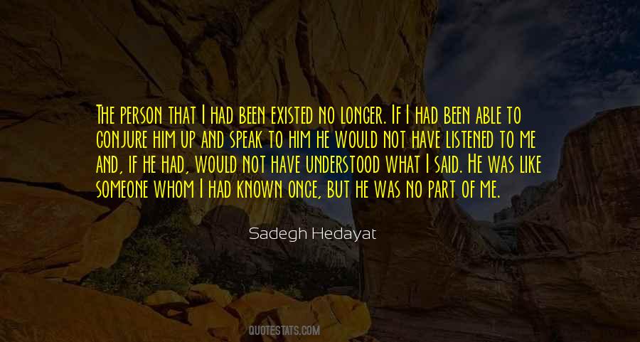 Sadegh Hedayat Quotes #1421143
