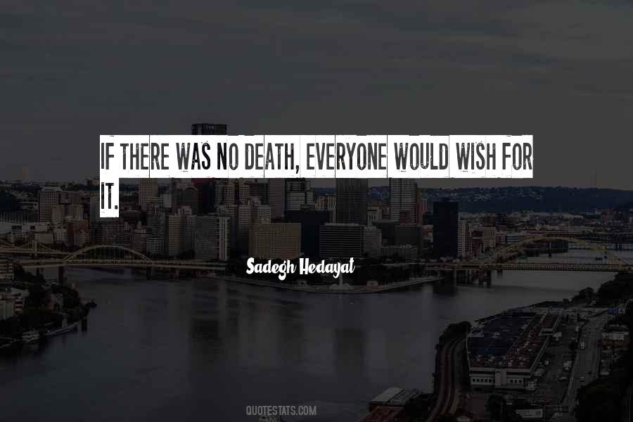 Sadegh Hedayat Quotes #1730174 Sadegh Hedayat Quotes #1730174