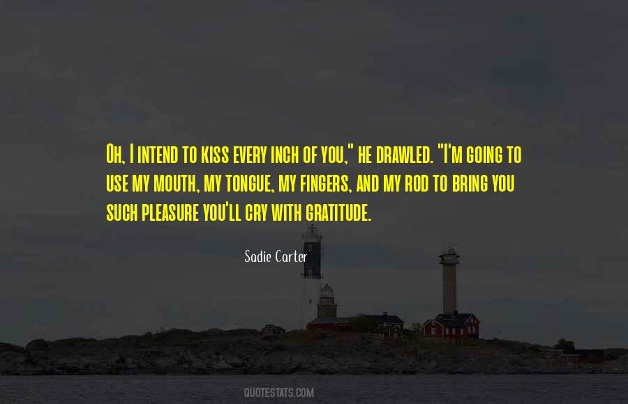 Sadie Carter Quotes #1493781 Sadie Carter Quotes #1493781
