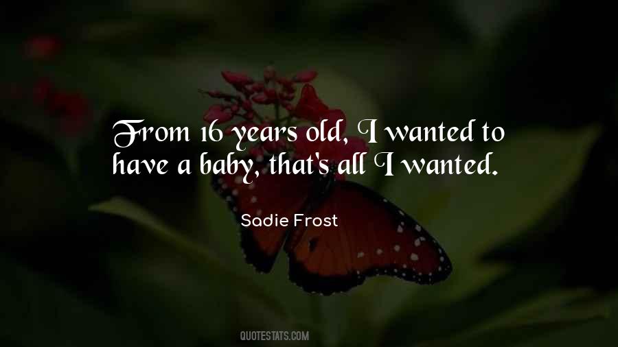 Sadie Frost Quotes #1799500