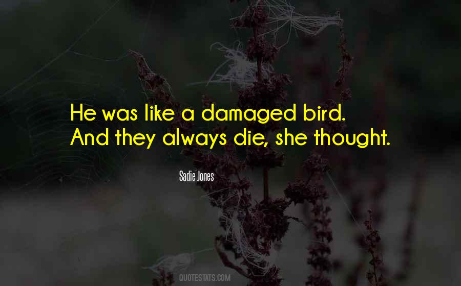 Sadie Jones Quotes #1575724