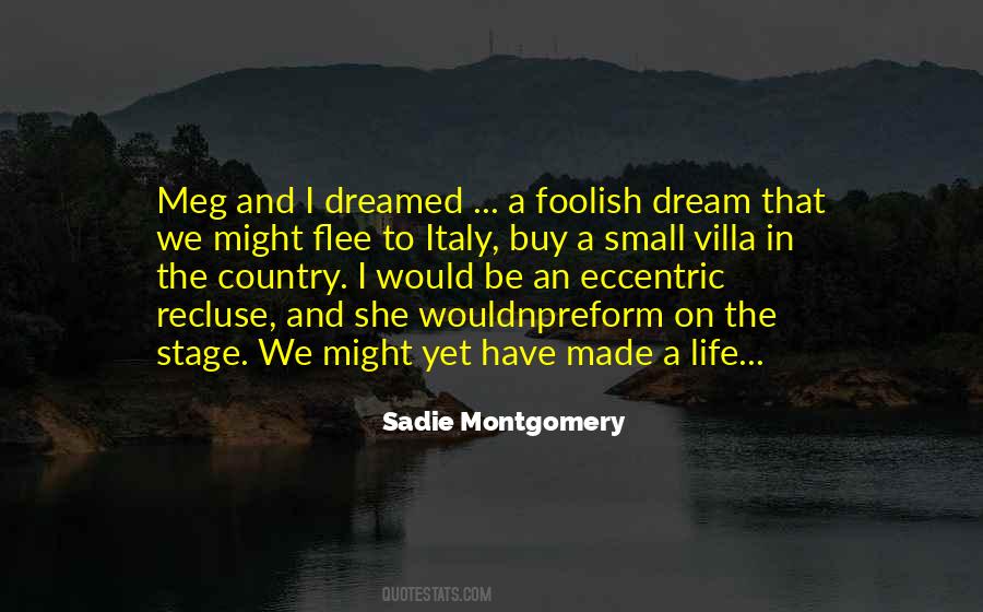 Sadie Montgomery Quotes #129414