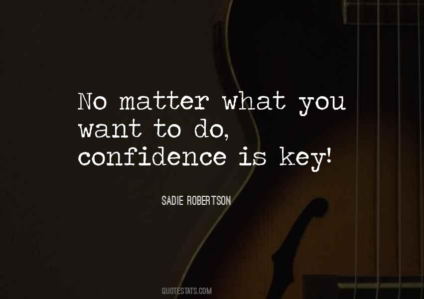 Sadie Robertson Quotes #205262