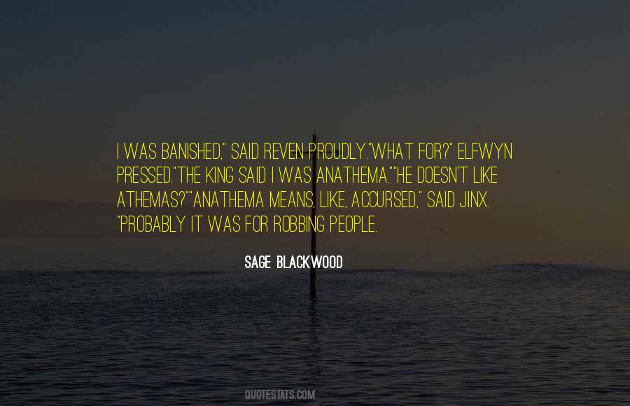 Sage Blackwood Quotes #1081899