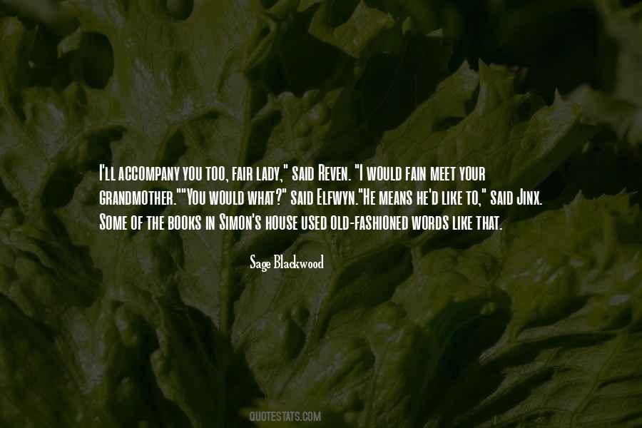 Sage Blackwood Quotes #468090