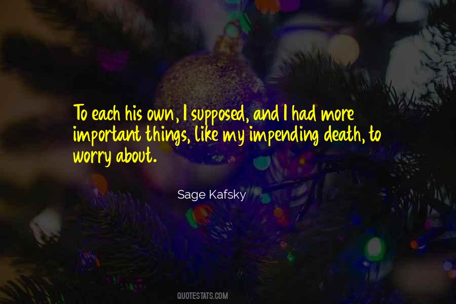 Sage Kafsky Quotes #535510