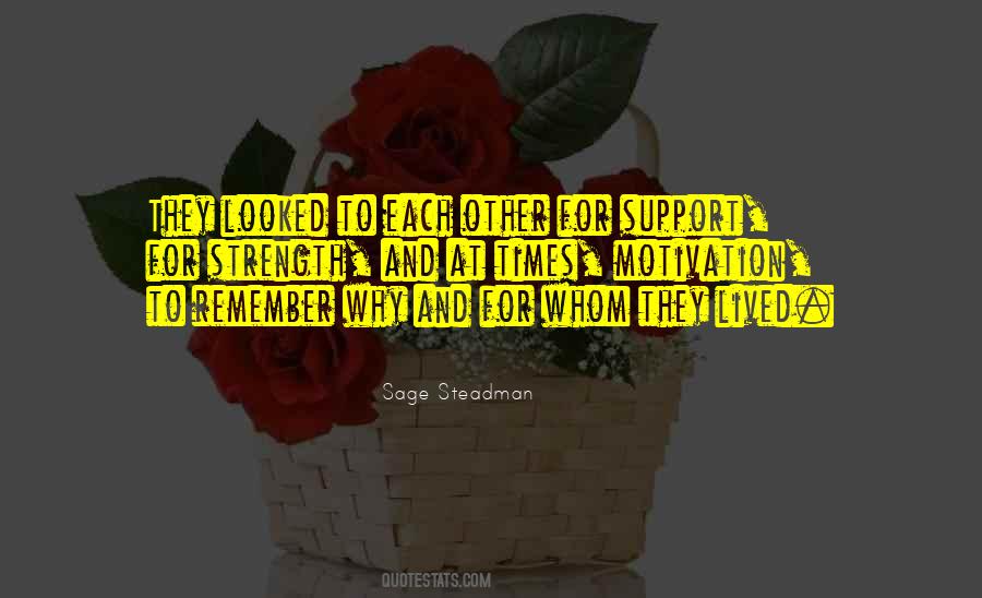Sage Steadman Quotes #1130562