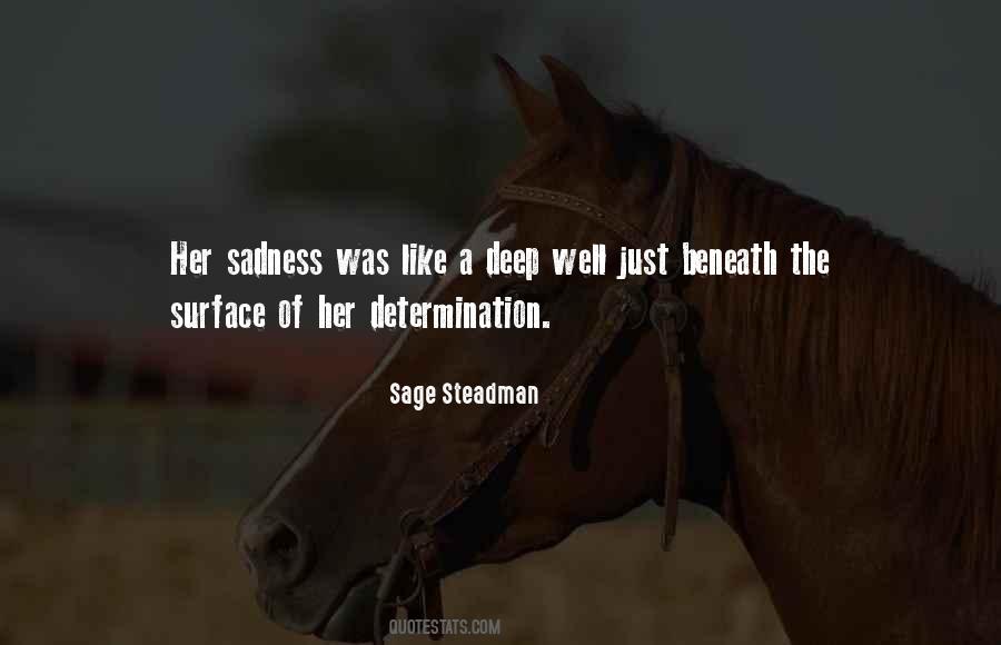 Sage Steadman Quotes #1384883