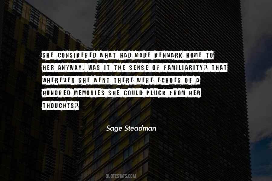 Sage Steadman Quotes #560137