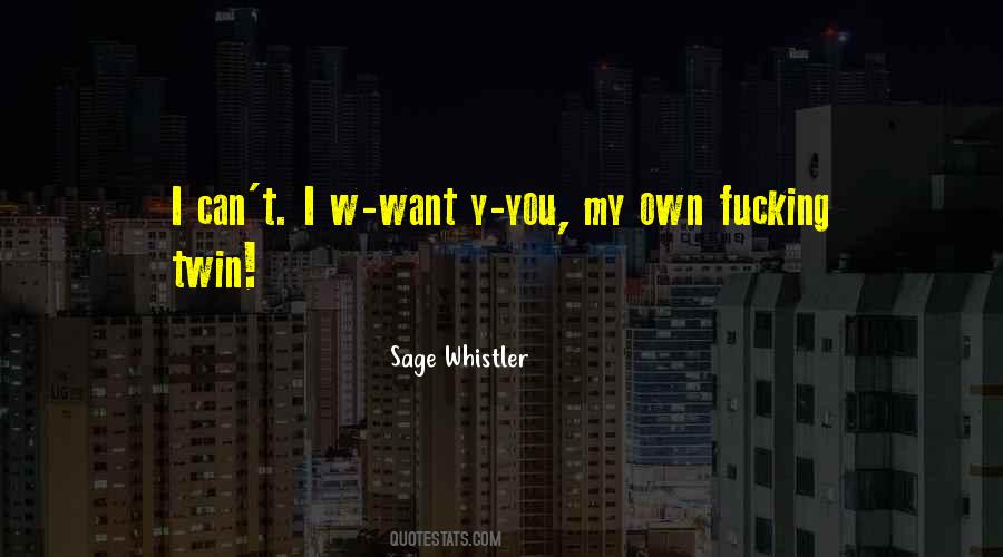 Sage Whistler Quotes #555245