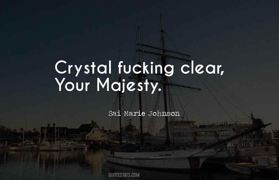 Sai Marie Johnson Quotes #1121799