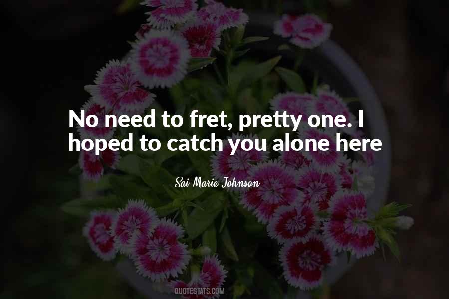 Sai Marie Johnson Quotes #256241