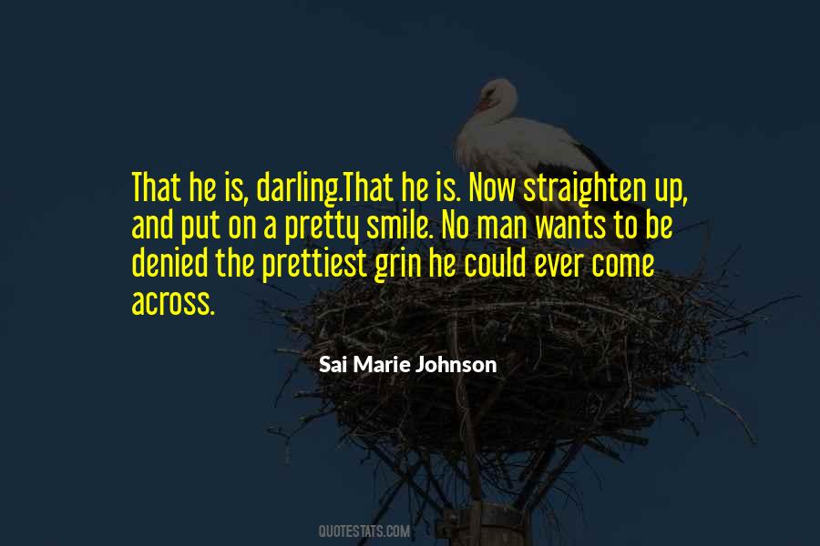 Sai Marie Johnson Quotes #983874