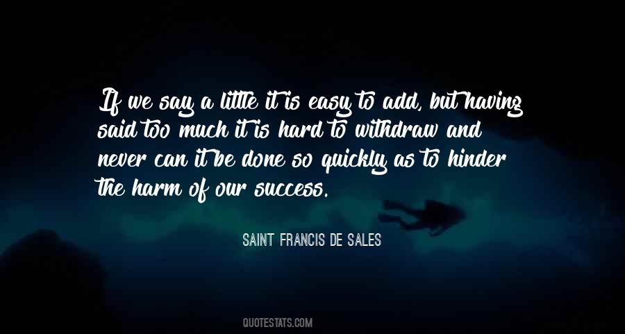 Saint Francis De Sales Quotes #1616363