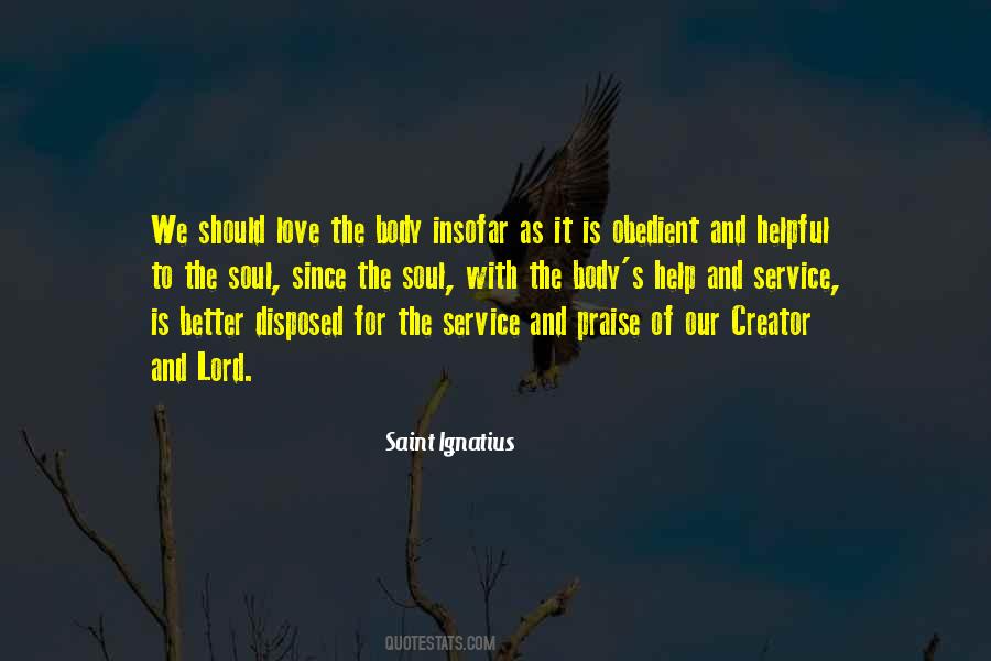 Saint Ignatius Quotes #1564957