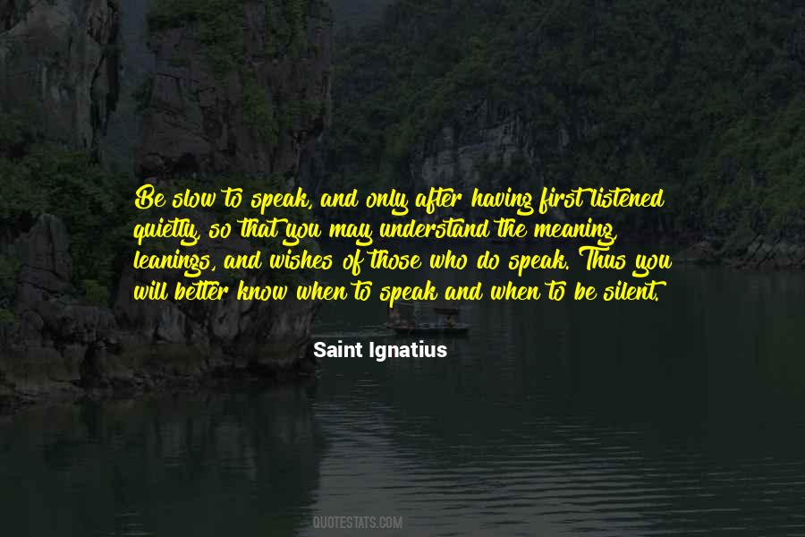 Saint Ignatius Quotes #1693685