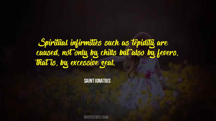 Saint Ignatius Quotes #1862701