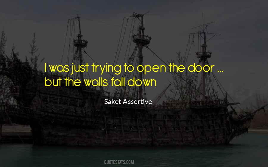 Saket Assertive Quotes #135582