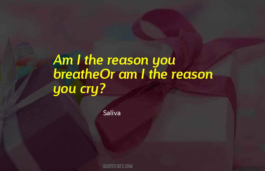 Saliva Quotes #64431