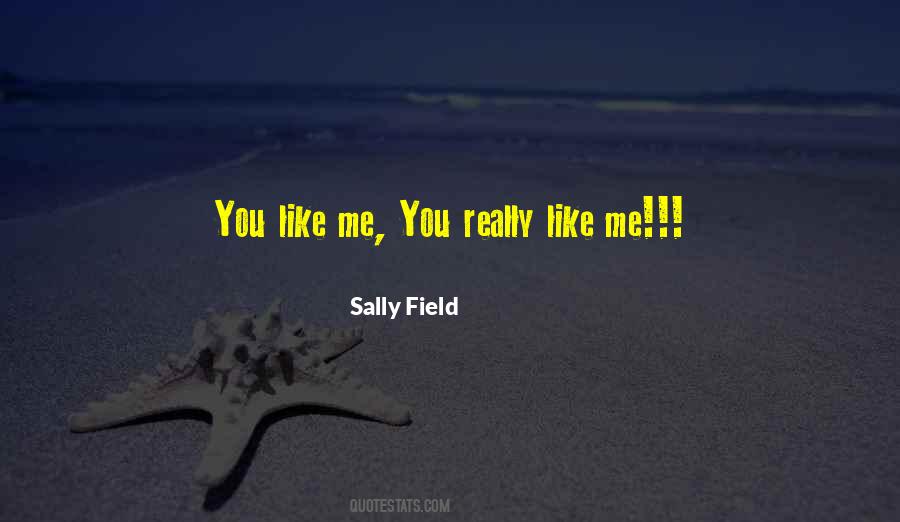Sally Field Quotes #1216780