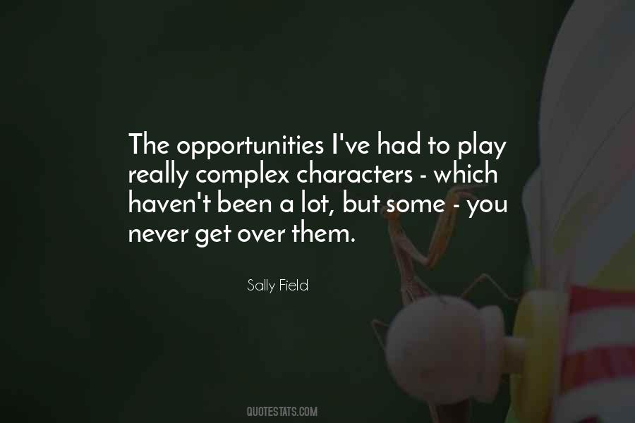 Sally Field Quotes #1328097